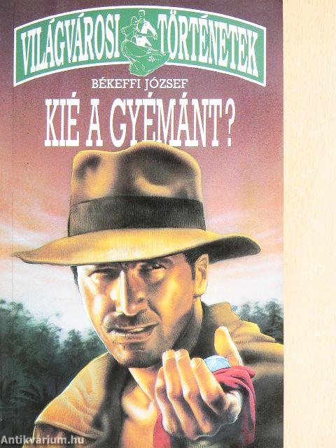 Kié a gyémánt?/Mindenki tett?