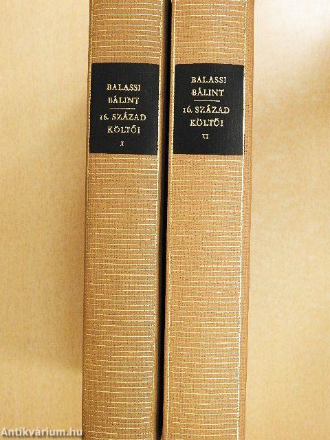 Balassi Bálint és a 16. század költői I-II.
