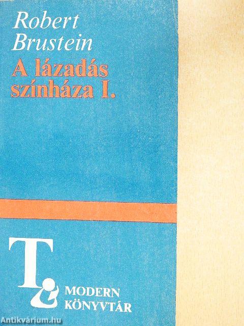 A lázadás színháza I. (töredék)