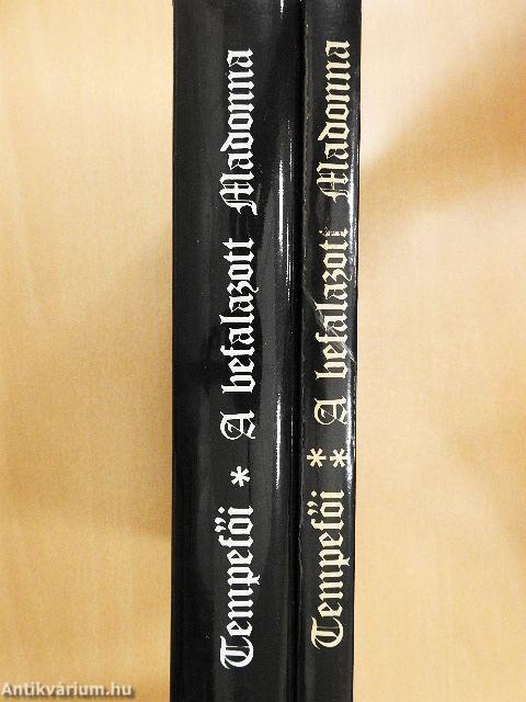 A befalazott Madonna I-II.