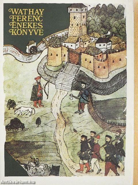 Wathay Ferenc énekes könyve I-II.