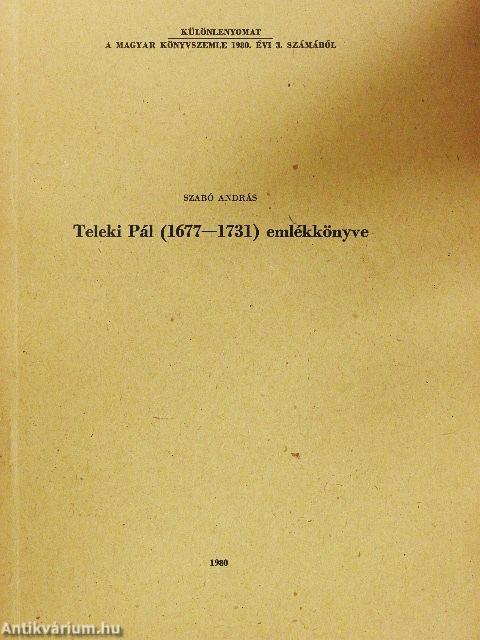Teleki Pál (1677-1731) emlékkönyve
