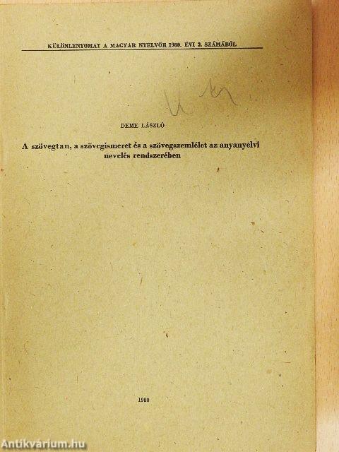 A szövegtan, a szövegismeret és a szövegszemlélet az anyanyelvi nevelés rendszerében