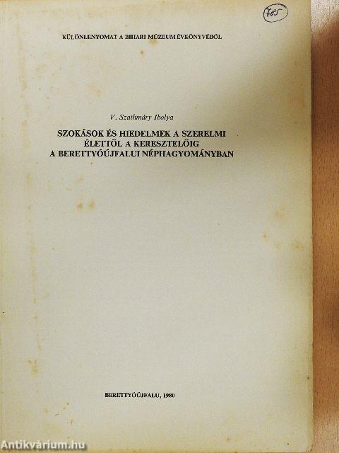 Szokások és hiedelmek a szerelmi élettől a keresztelőig a berettyóújfalui néphagyományban