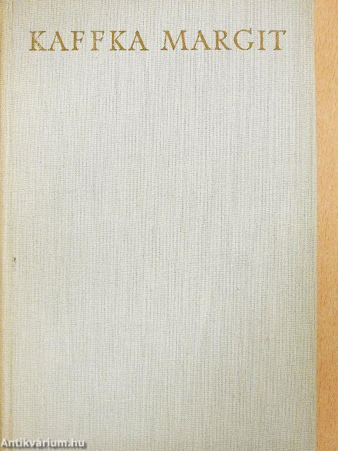 Kaffka Margit regényei I-II.