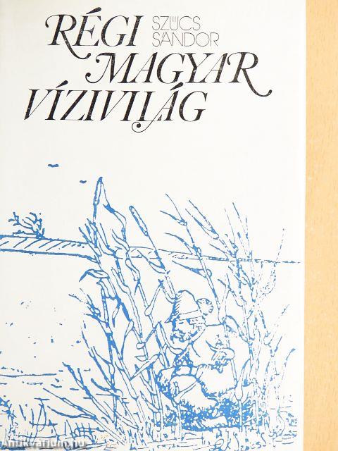 Régi magyar vízivilág