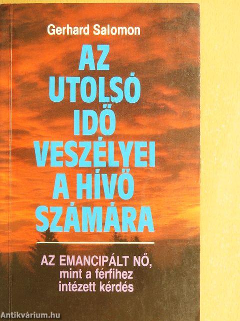 Az utolsó idő veszélyei a hívő számára