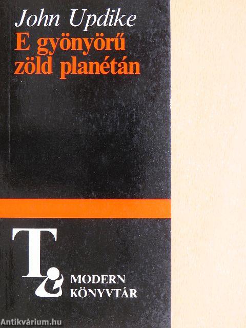E gyönyörű zöld planétán