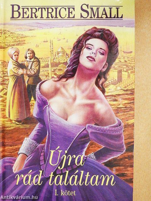 Újra rád találtam I-II.