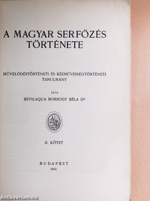 A magyar serfőzés története II.