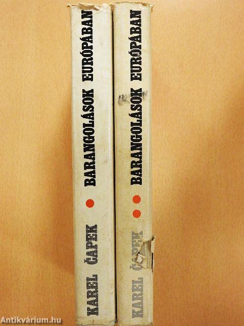 Barangolások Európában I-II.