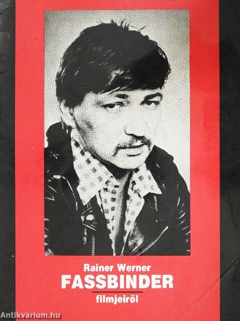 Rainer Werner Fassbinder filmjeiről