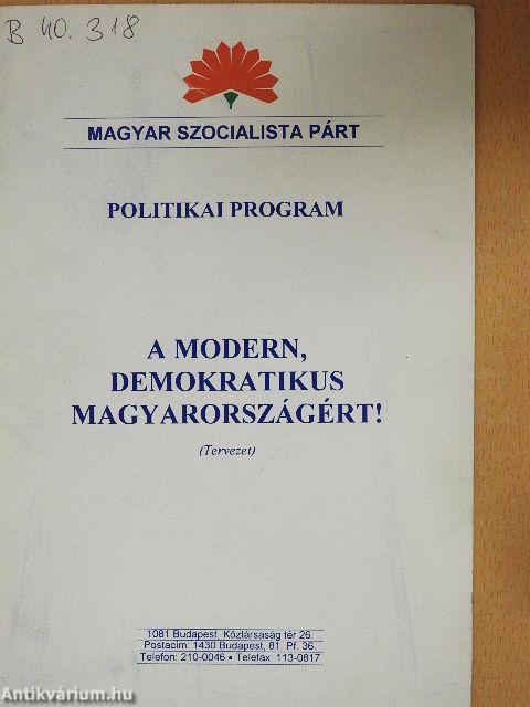 A modern, demokratikus Magyarországért!
