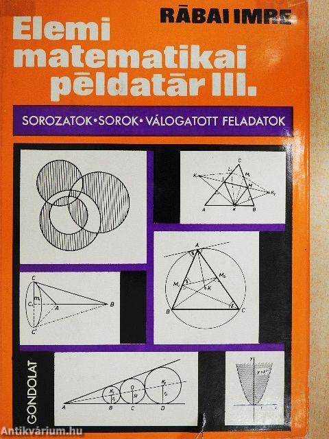 Elemi matematikai példatár III.
