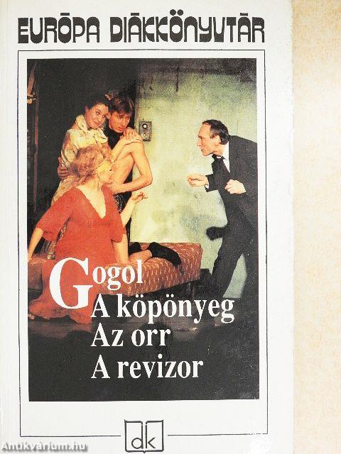 A köpönyeg/Az orr/A revizor