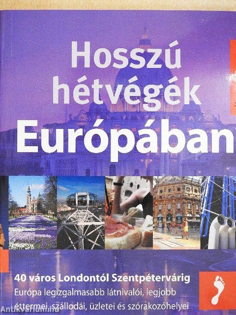 Hosszú hétvégék Európában