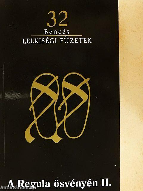 A Regula ösvényén II.