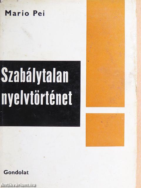 Szabálytalan nyelvtörténet