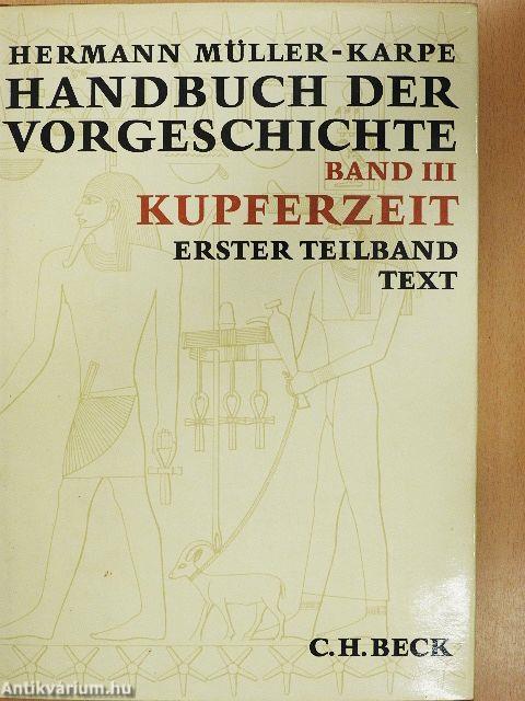 Handbuch der Vorgeschichte III/1-3.
