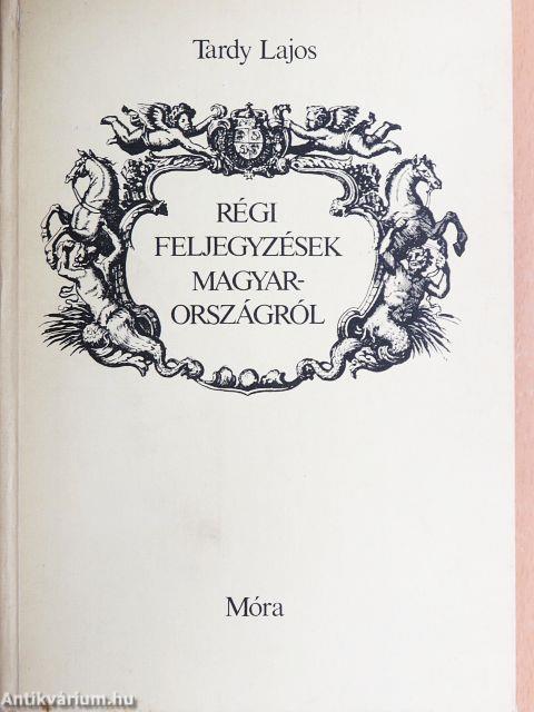 Régi feljegyzések Magyarországról