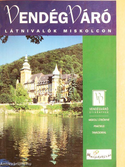 Látnivalók Miskolcon