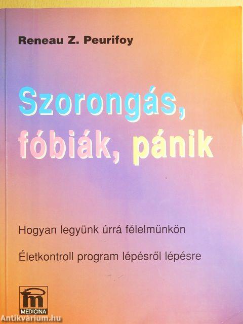 Szorongás, fóbiák, pánik