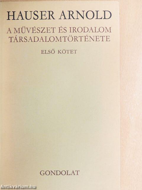 A művészet és irodalom társadalomtörténete I-II.