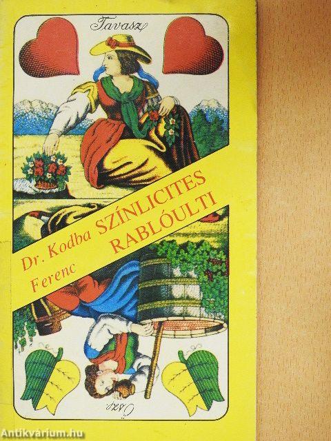 Színlicites rablóulti