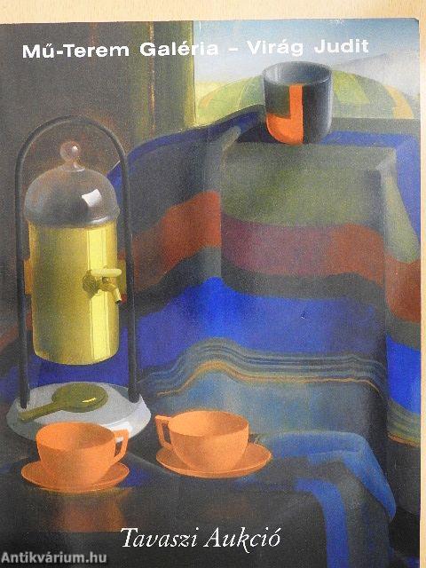 Mű-Terem Galéria - Virág Judit - Tavaszi aukció 2006