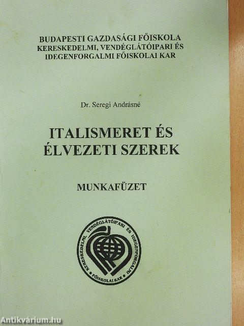 Italismeret és élvezeti szerek - Munkafüzet