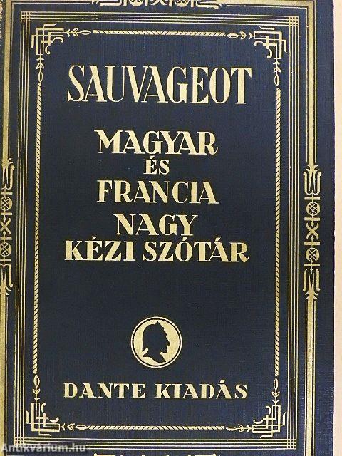 Francia-magyar és magyar-francia nagy kéziszótár I-II.