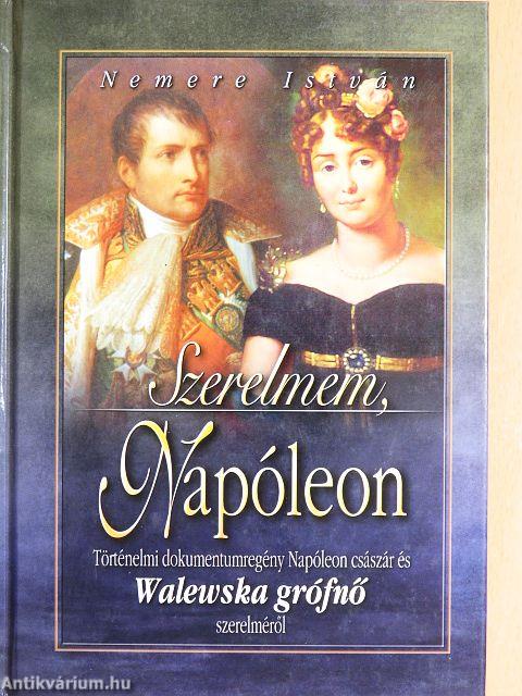 Szerelmem, Napóleon