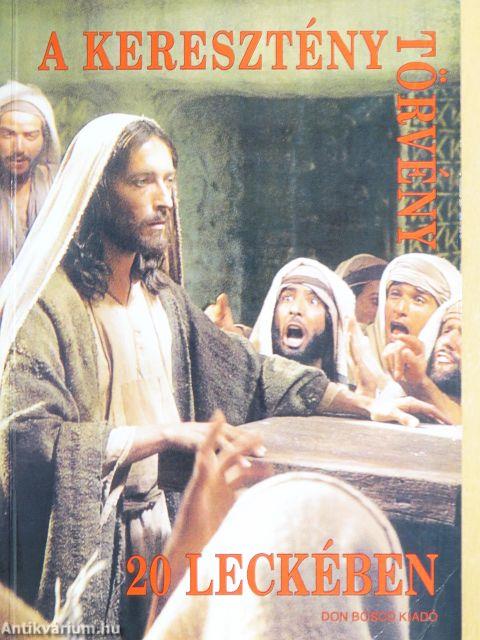 A keresztény törvény 20 leckében