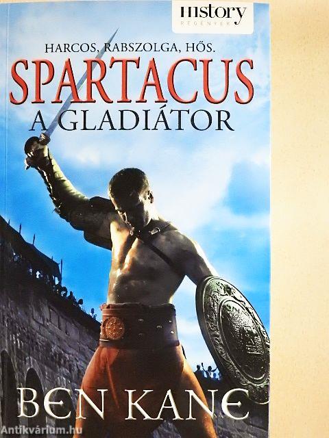Spartacus - A gladiátor