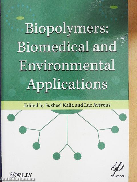 Biopolymers: Biomedical and Environmental Applications