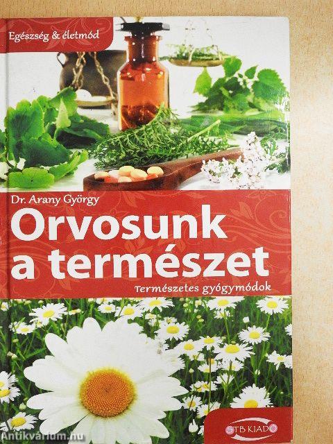 Orvosunk a természet