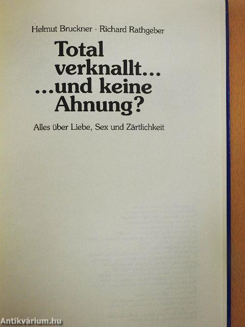 Total verknallt... und keine Ahnung?