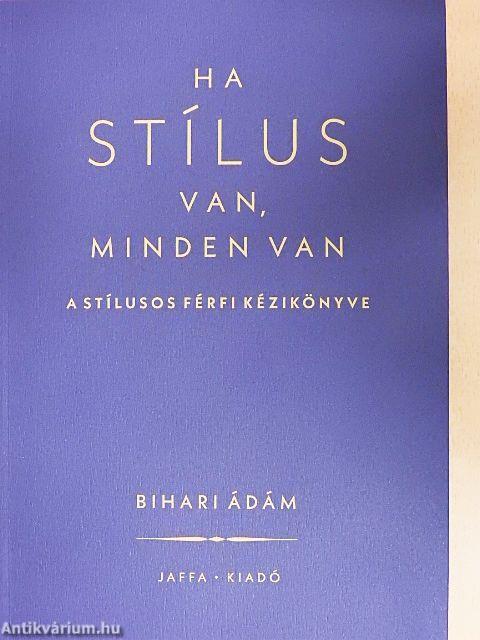 Ha stílus van, minden van