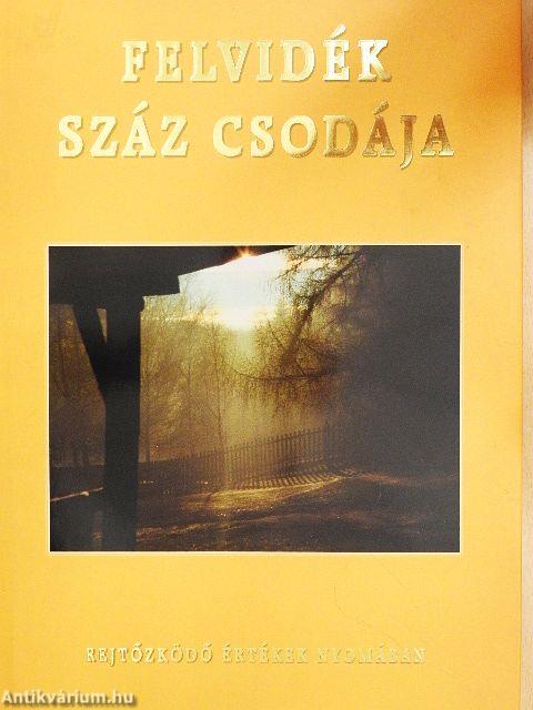 Felvidék száz csodája