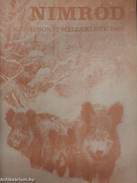 Nimród 1987. (nem teljes évfolyam)/Nimród Fórum 1987. július, október, november/1987. Karácsonyi melléklet/1988. január-december/Nimród Fórum 1988. október/1988. Karácsonyi melléklet