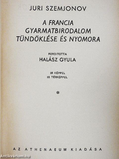 A francia gyarmatbirodalom tündöklése és nyomora