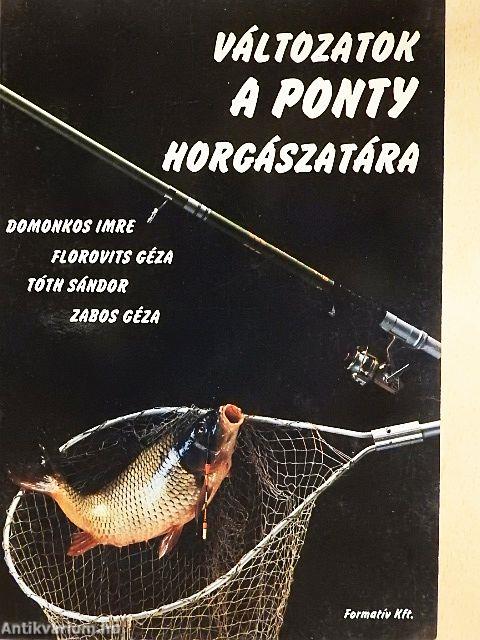 Változatok a ponty horgászatára