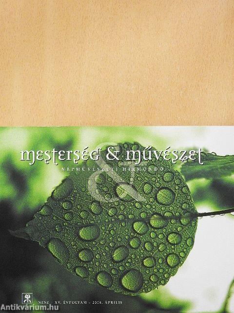 Mesterség & Művészet 2008. április