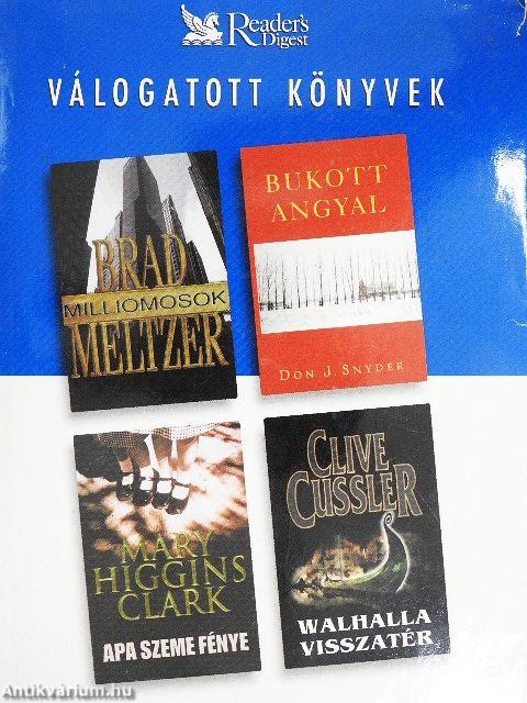 Milliomosok/Bukott angyal/Apa szeme fénye/Walhalla visszatér