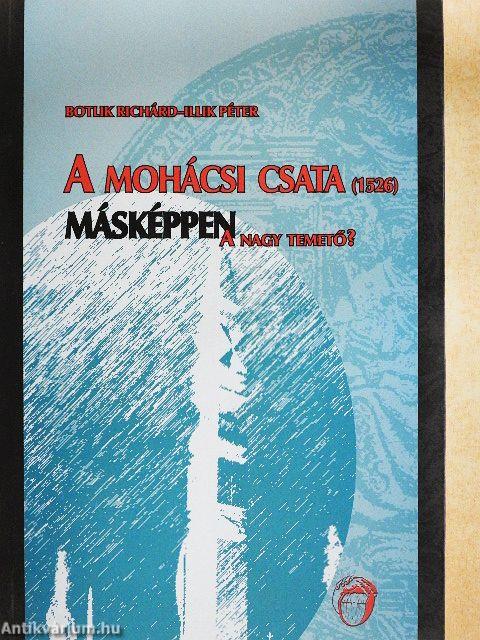 A mohácsi csata (1526) másképpen 