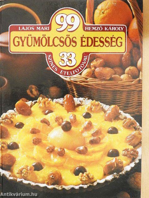 99 gyümölcsös édesség 33 színes ételfotóval