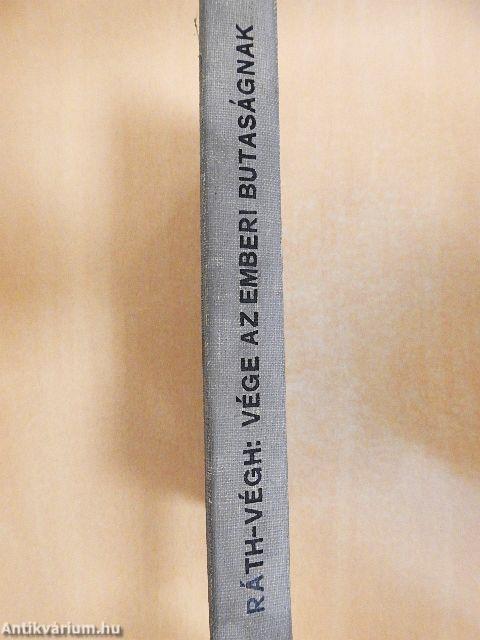 Vége az emberi butaságnak