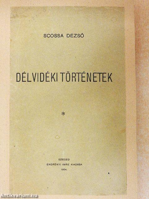 Délvidéki történetek