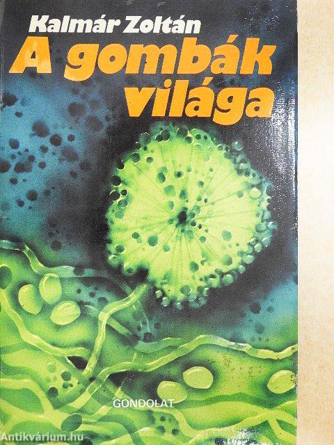 A gombák világa
