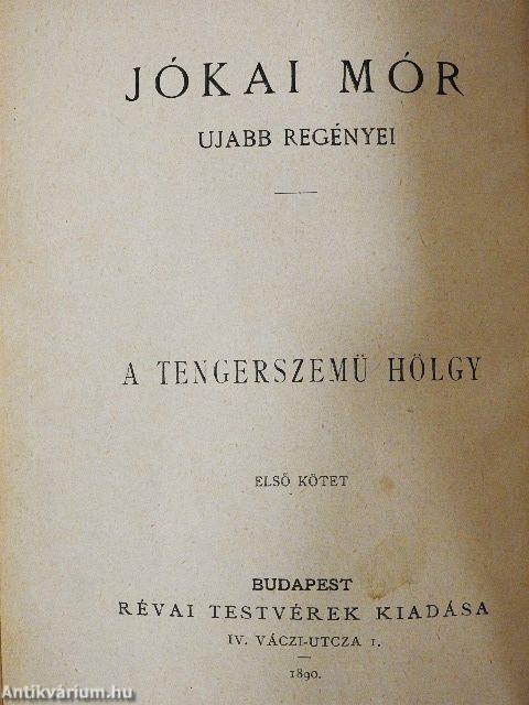 A tengerszemü hölgy I-III.